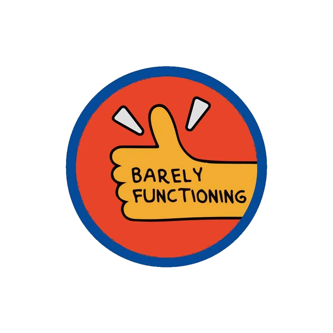 Barely Functioning Sticker